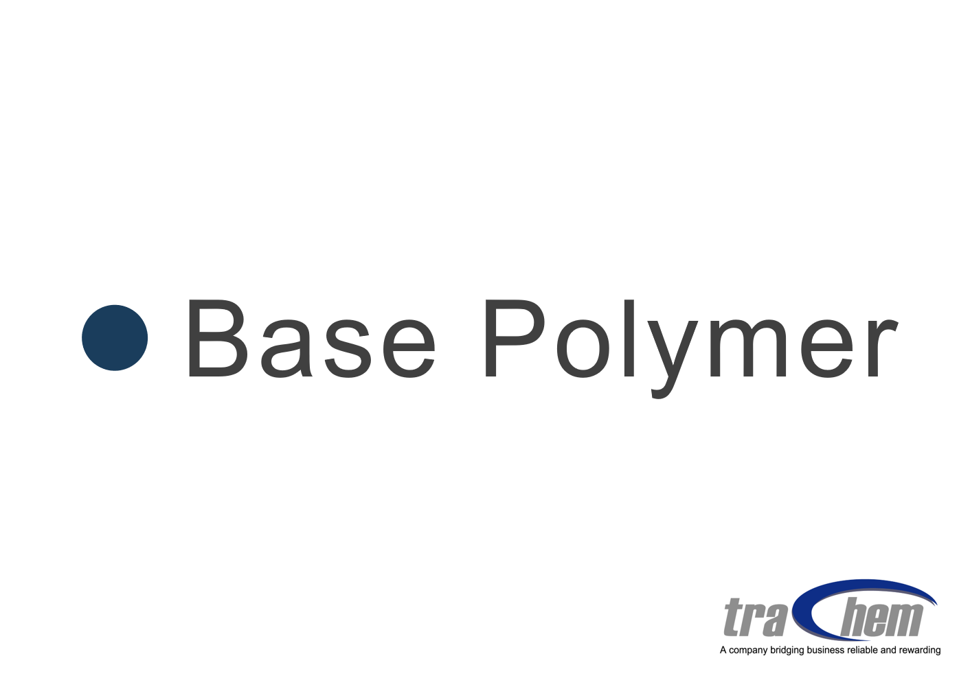 Base polymer